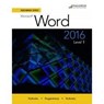 Benchmark Series: Microsoft® Word 2016 Level 1 - Nita Rutkosky ; Audrey Roggenkamp ; Ian Rutkosky - 9780763871550
