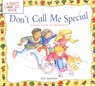 Don't Call Me Special: A First Look at Disability - Pat Thomas - 9780764121180