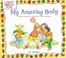 My Amazing Body: A First Look at Health and Fitness - Pat Thomas - 9780764121197