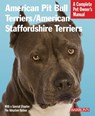 American Pit Bull Terriers/American Staffordshire Terriers: Everything about Purchase, Housing, Care, Nutrition, and Health Care - Joe Stahlkuppe - 9780764143229