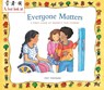 Everyone Matters: A First Look at Respect for Others - Pat Thomas - 9780764145179