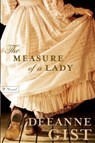 Measure of a Lady - Deeanne Gist - 9780764200731