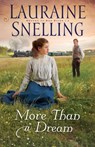 More Than a Dream - Lauraine Snelling - 9780764208638