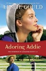 Adoring Addie - Leslie Gould - 9780764210327