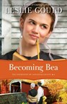 Becoming Bea - Leslie Gould - 9780764210341