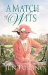 A Match of Wits - Jen Turano - 9780764211270
