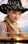 Now and Forever - Mary Connealy - 9780764211799