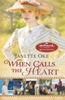 When Calls the Heart - Janette Oke - 9780764212291