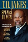 T.D. Jakes Speaks to Men - T.d. Jakes - 9780764212871