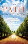 The Path to Reconciliation - ANDERSON,  Neil T, Dr - 9780764213717