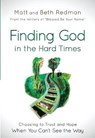 Finding God in the Hard Times - Matt Redman - 9780764215193