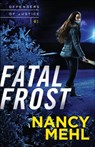 Fatal Frost - Nancy Mehl - 9780764217777