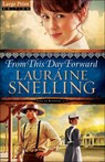 From This Day Forward - SNELLING,  Lauraine - 9780764218750