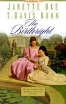 The Birthright - T. Davis Bunn ; Janette Oke - 9780764222290