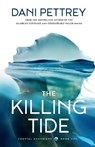 The Killing Tide - Dani Pettrey - 9780764230844