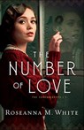 The Number of Love - Roseanna M. White - 9780764231810