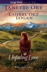 Unfailing Love - Janette Oke ; Laurel Oke Logan - 9780764235177