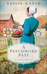 A Patchwork Past - Leslie Gould - 9780764235238