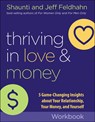 Thriving in Love and Money Discussion Guide - 5 Game-Changing Insights about Your Relationship, Your Money, and Yourself - Shaunti Feldhahn ; Jeff Feldhahn - 9780764235955