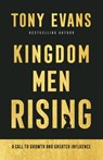 Kingdom Men Rising – A Call to Growth and Greater Influence - Tony Evans - 9780764237065