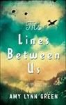The Lines Between Us - Amy Lynn Green - 9780764237171