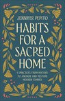 Habits for a Sacred Home - Jennifer Pepito - 9780764239540