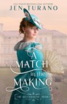 A Match in the Making - Jen Turano - 9780764240201