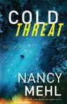 Cold Threat - Nancy Mehl - 9780764240461
