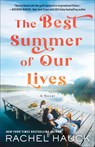 The Best Summer of Our Lives - Rachel Hauck - 9780764240973