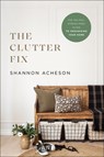 Clutter Fix - Shannon Acheson - 9780764241222
