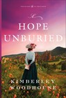 A Hope Unburied - Kimberley Woodhouse - 9780764241703