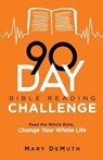90–Day Bible Reading Challenge – Read the Whole Bible, Change Your Whole Life - Mary Demuth - 9780764242045