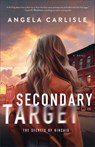 Secondary Target - Angela Carlisle - 9780764242502