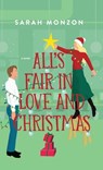 All's Fair in Love and Christmas - Sarah Monzon - 9780764242601
