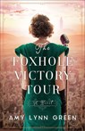 Foxhole Victory Tour - Amy Lynn Green - 9780764242779