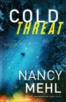 Cold Threat - Nancy Mehl - 9780764242830