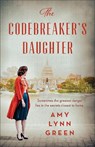 The Codebreaker's Daughter - Amy Lynn Green - 9780764242991
