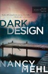 Dark Design - Nancy Mehl - 9780764243370