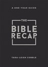 The Bible Recap: A One-Year Guide to Reading and Understanding the Entire Bible, Personal Size - Bonded Leather, Black - Tara-Leigh Cobble - 9780764243448