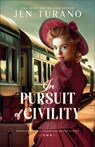 In Pursuit of Civility - Jen Turano - 9780764243868