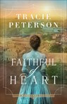 Faithful of Heart - Tracie Peterson - 9780764244285