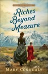 Riches Beyond Measure - Mary Connealy - 9780764244414