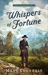 Whispers of Fortune - Mary Connealy - 9780764244506
