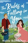 Rules of Falling for You - Mollie Rushmeyer - 9780764245749