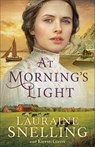 At Morning's Light - Lauraine Snelling ; Kiersti Giron - 9780764245756