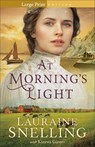 At Morning's Light - Lauraine Snelling ; Kiersti Giron - 9780764245763