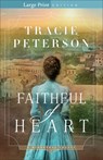 Faithful of Heart - Tracie Peterson - 9780764246166
