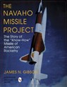 The Navaho Missile Project - James N. Gibson - 9780764300486