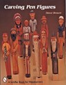 Carving Pen Figures - Steve Brown - 9780764306099