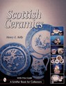 Scottish Ceramics - Henry E. Kelly - 9780764309465